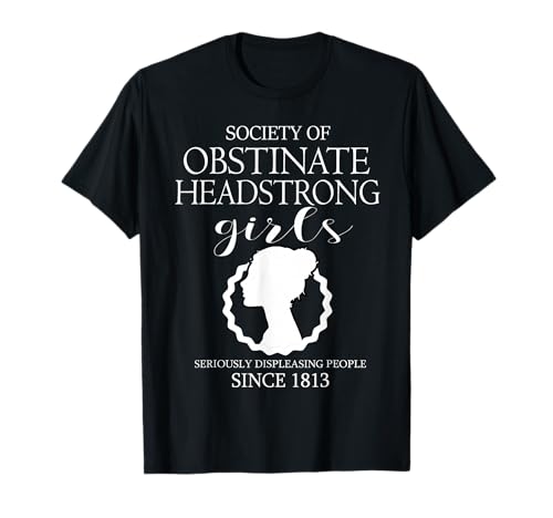 Stolz und Vorurteil Jane Austen Geschenk für Mädchen und Frauen T-Shirt von Stolz Und Vorurteil Jane Austen Geschenk Mädchen