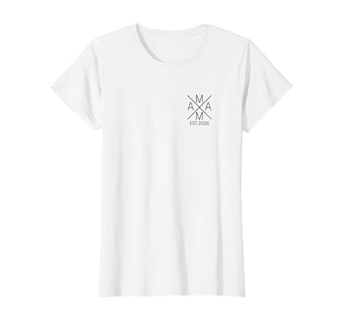 Mama 2026 Werdende Mama 2026 Stolze Mama 2026 T-Shirt von Stolze Eltern 2026 Mama Papa Est 2026
