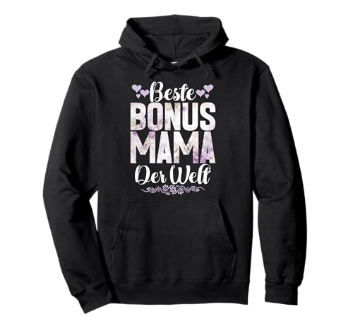 Beste Bonus Mama Der Welt Muttertag Stolze Mama Mutter Pullover Hoodie von Stolze Mama Liebevolle Bonusmama Mutter Mommy
