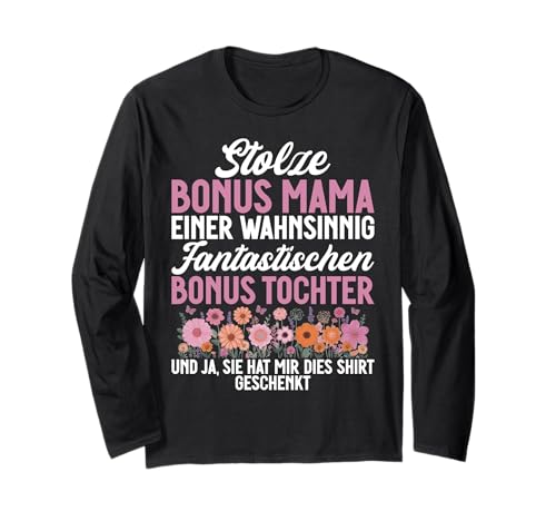 Stolze Bonus Mama Einer Fantastischen Bonus Tochter Mutter Langarmshirt von Stolze Mama Liebevolle Bonusmama Mutter Mommy