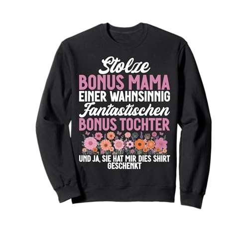 Stolze Bonus Mama Einer Fantastischen Bonus Tochter Mutter Sweatshirt Stolze Bonus Mama Einer Fantastischen Bonus Tochter Mutter Sweatshirt von Stolze Mama Liebevolle Bonusmama Mutter Mommy