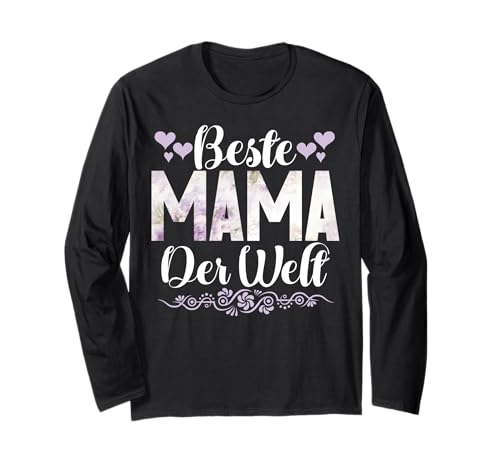 Beste Mama Der Welt Muttertag Mutter Mom Mutterschaft Eltern Langarmshirt von Stolze Mama Liebevolle Mami Mutter Mommy
