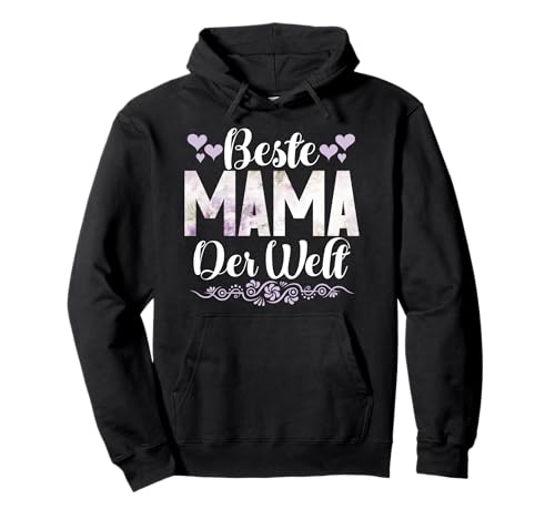 Beste Mama Der Welt Muttertag Mutter Mom Mutterschaft Eltern Pullover Hoodie von Stolze Mama Liebevolle Mami Mutter Mommy