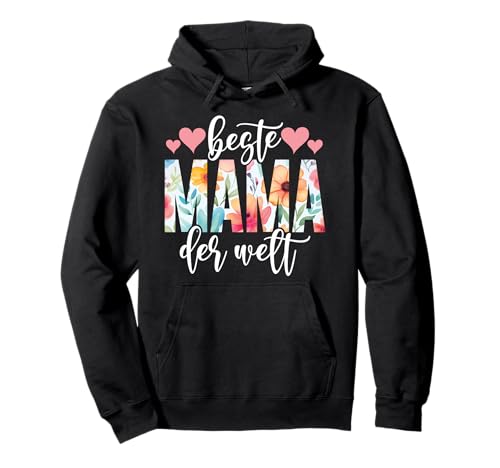 Beste Mama Der Welt Muttertag Mutterschaft Elternteil Mutter Pullover Hoodie von Stolze Mama Liebevolle Mami Mutter Mommy