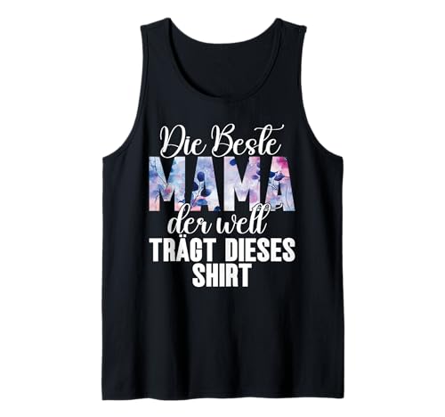 Die Beste Mama Der Welt Trägt Dieses Shirt Muttertag Mutter Tank Top von Stolze Mama Liebevolle Mami Mutter Mommy
