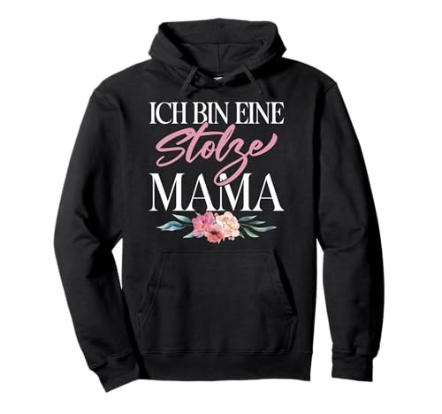 Ich BIn Eine Stolze Mama Mutter Mama Muttertag Mutterschaft Pullover Hoodie von Stolze Mama Liebevolle Mami Mutter Mommy