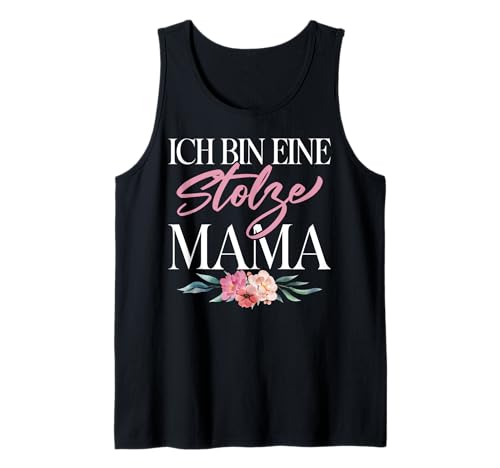 Ich BIn Eine Stolze Mama Mutter Mama Muttertag Mutterschaft Tank Top von Stolze Mama Liebevolle Mami Mutter Mommy
