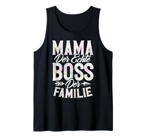Mama Der Echte Boss Der Familie Elternteil Muttertag Mutter Tank Top von Stolze Mama Liebevolle Mami Mutter Mommy