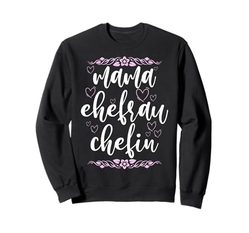Mama Ehefrau Chefin Stolze Mutter Muttertag Mama Witze Sweatshirt von Stolze Mama Liebevolle Mami Mutter Mommy