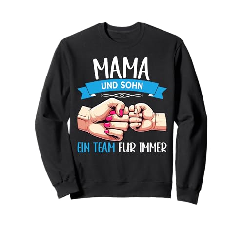 Mama Und Sohn Ein Team Fur Immer Muttertag Sprüch Lustiges Sweatshirt von Stolze Mama Liebevoller Sohn Mama Mommy Mutter