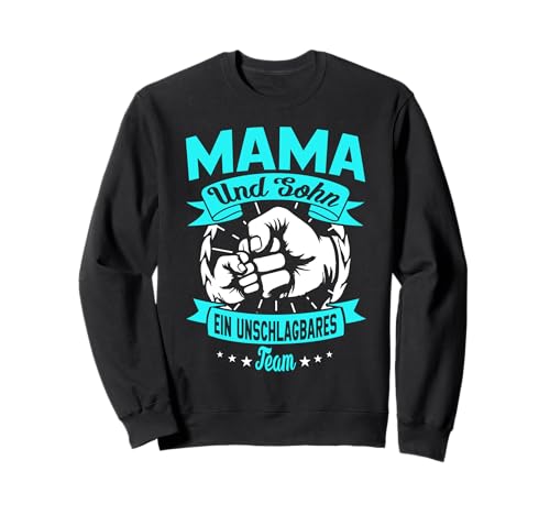 Mama Und Sohn Ein Unschlagbares Team Muttertag Sprüch Sweatshirt von Stolze Mama Liebevoller Sohn Mama Mommy Mutter