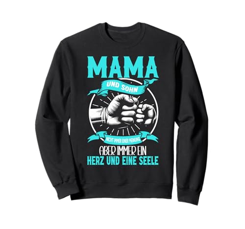 Mama Und Sohn Nicht Immer Einer Meinung Herz Und Eine Seele Sweatshirt von Stolze Mama Liebevoller Sohn Mama Mommy Mutter