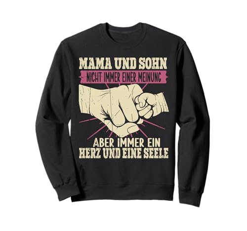 Mama Und Sohn Nicht Immer Einer Meinung Immer Herz Und Seele Sweatshirt von Stolze Mama Liebevoller Sohn Mama Mommy Mutter