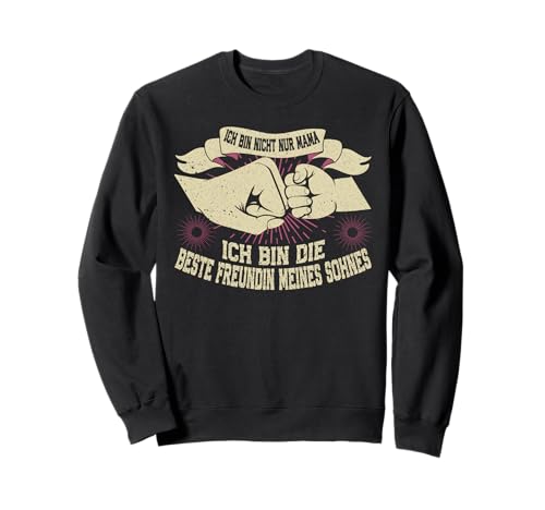 Nicht Nur Mama Ich Bin Die Beste Freundin Meines Sohnes Sweatshirt von Stolze Mama Liebevoller Sohn Mama Mommy Mutter