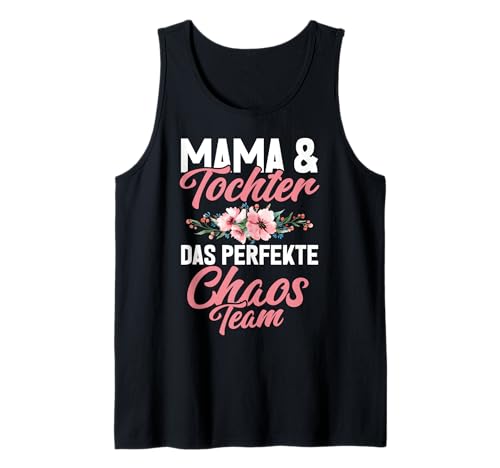 Mama Und Tochter Perfekte Chaos Team Muttertag Mutter Mom Tank Top von Stolze Mama Tochter Mami Muttertag Partnerlook
