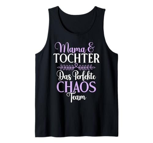 Mama & Tochter Das Perfekte Chaos Team Muttertag Partnerlook Tank Top von Stolze Mama Tochter Mami Muttertag Partnerlook