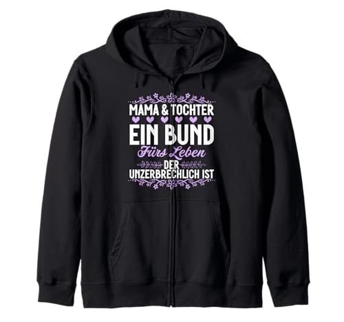 Mama & Tochter Ein Bund Fürs Leben Der Unzerbrechlich Ist Kapuzenjacke von Stolze Mama Tochter Mami Muttertag Partnerlook