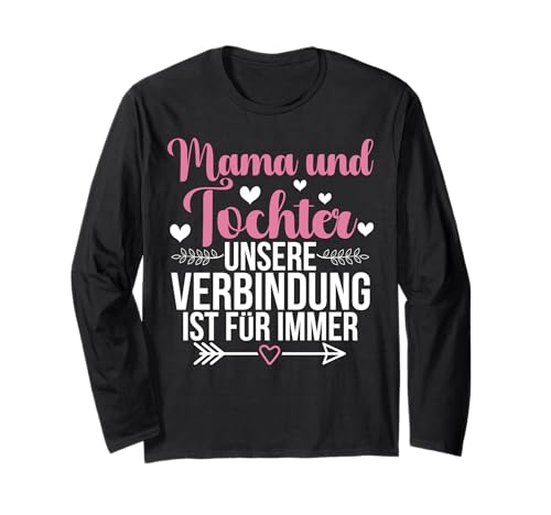 Mama & Tochter Unsere Verbindung Ist Für Immer Muttertag Langarmshirt von Stolze Mama Tochter Mami Muttertag Partnerlook