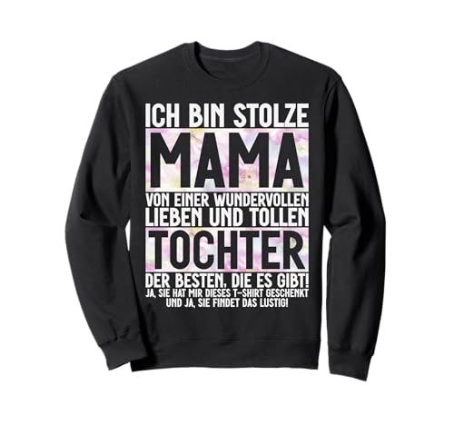 Stolze Mama Einer Liben Tochter Muttertag Partnerlook Sweatshirt von Stolze Mama Tochter Mami Muttertag Partnerlook