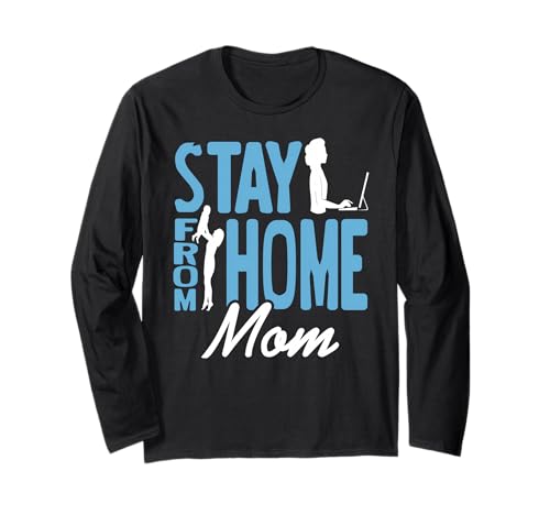 Stay from Home Mama Lustiger Arbeits und Familien Humor Langarmshirt von Stolze Mütter Zwischen Job und Familie