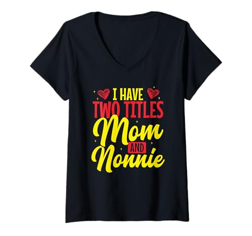 Damen Ich Habe Zwei Titel: Mom Und Nonnie T-Shirt mit V-Ausschnitt Damen Ich Habe Zwei Titel: Mom Und Nonnie T-Shirt mit V-Ausschnitt von Stolze Mutter Und Nonnie Kleidung