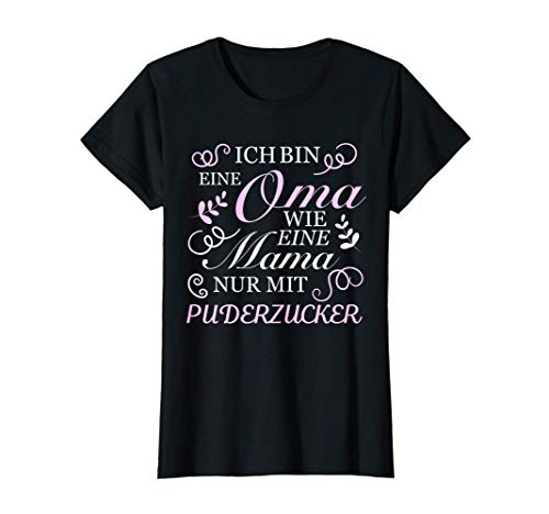 Damen Oma Puderzucker Stolze Oma | Oma ist die beste Oma der Welt T-Shirt von Stolze Oma Beste Oma Der Welt Puderzucker Oma