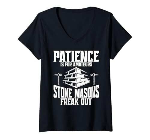 Damen Steinmaurer Handwerker Arbeiter Job Geduld Stein Maurer T-Shirt mit V-Ausschnitt von Stone Masonry Graphic For Stone Mason & Craftsmen