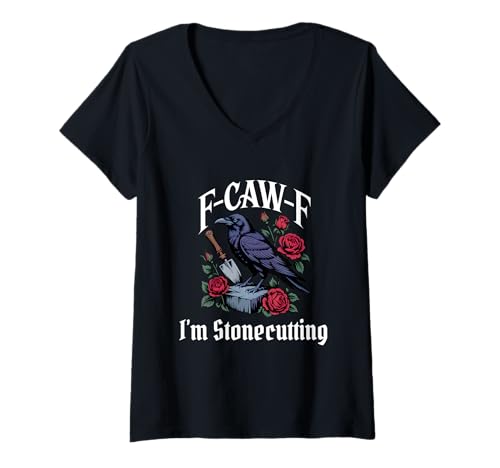 Damen Lustiger F-Caw-F Gothic Steinmetzarbeiten T-Shirt mit V-Ausschnitt Damen Lustiger F-Caw-F Gothic Steinmetzarbeiten T-Shirt mit V-Ausschnitt von Stonecutter F Caw F Meme Goth Emo Tshirt