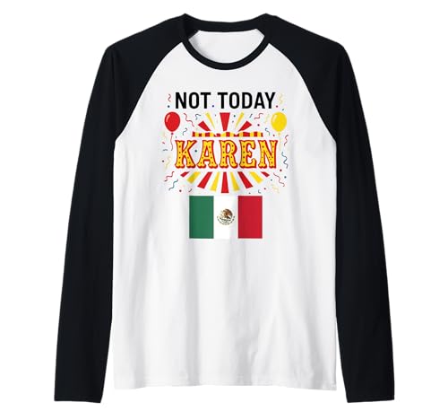 Nicht Heute, Karen, Mexikanerin, Mädchen, Chicana, Keine schlechte Einstellung Raglan von Stop Karen Mexican Apparel
