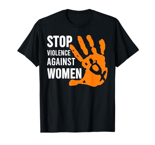 Stoppt Gewalt gegen Frauen T-Shirt T-Shirt von Stop Violence Against Women Shirts.