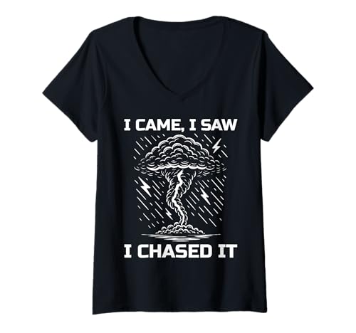 Damen I Came I Saw I Chased It Storm Chaser Weather T-Shirt mit V-Ausschnitt von Storm Chaser Unwetter Liebhaber Design