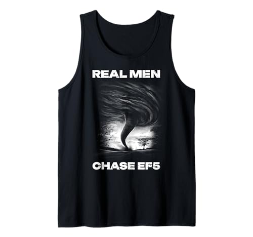 Real Men Chase EF5 Storm Chaser Weather Tank Top von Storm Chaser Unwetter Liebhaber Design