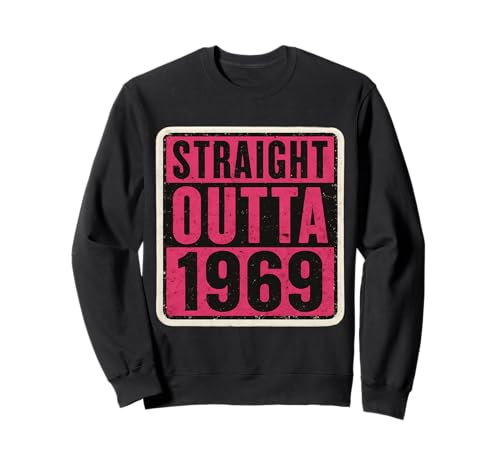Straight Outta 1969 Geburtstag Damen Distressed Vintage Retro Sweatshirt von Straight Outta 1969 Birthday Mens Womens Products