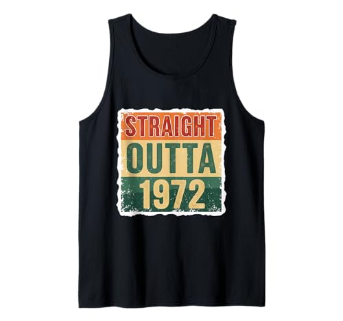 Straight Outta 1972 Geburtstag Herren Damen Distressed Vintage Tank Top von Straight Outta 1972 Birthday Mens Womens Products
