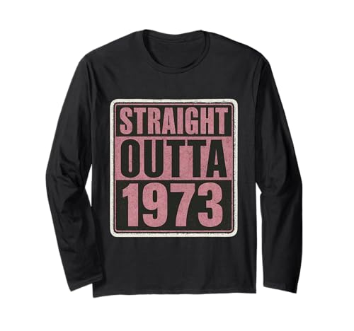 Straight Outta 1973 Geburtstag Damen Distressed Vintage 70er Jahre Langarmshirt Straight Outta 1973 Geburtstag Damen Distressed Vintage 70er Jahre Langarmshirt von Straight Outta 1973 Birthday Womens Products