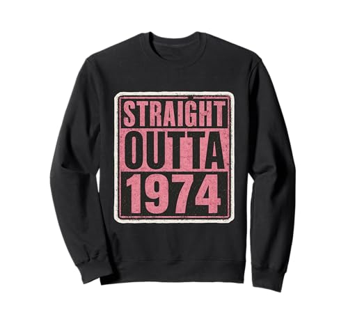Straight Outta 1974 Geburtstag Damen Distressed Vintage 70er Jahre Sweatshirt von Straight Outta 1974 Birthday Womens Products