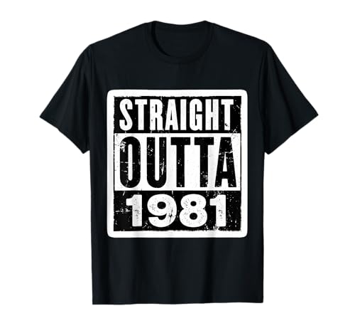 Straight Outta 1981 Geburtstag Damen Herren Distressed Funny T-Shirt von Straight Outta 1981 Birthday Mens Womens Products