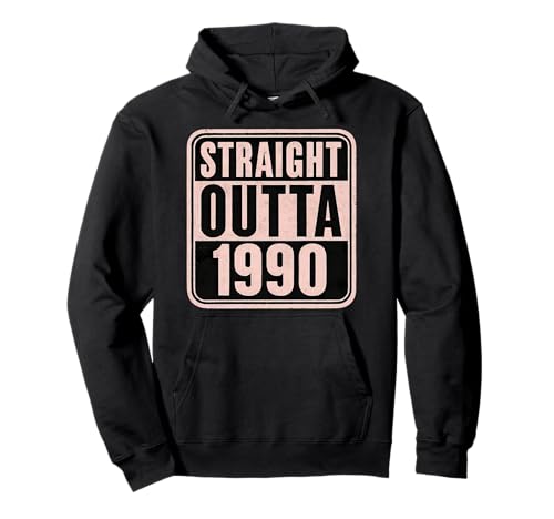 Straight Outta 1990 Geburtstag Damen Distressed Funny Pullover Hoodie von Straight Outta 1990 Birthday Womens Products