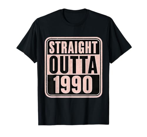 Straight Outta 1990 Geburtstag Damen Distressed Funny T-Shirt von Straight Outta 1990 Birthday Womens Products