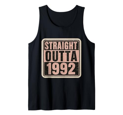 Straight Outta 1992 Geburtstag Damen Distressed Funny Tank Top von Straight Outta 1992 Birthday Womens Products