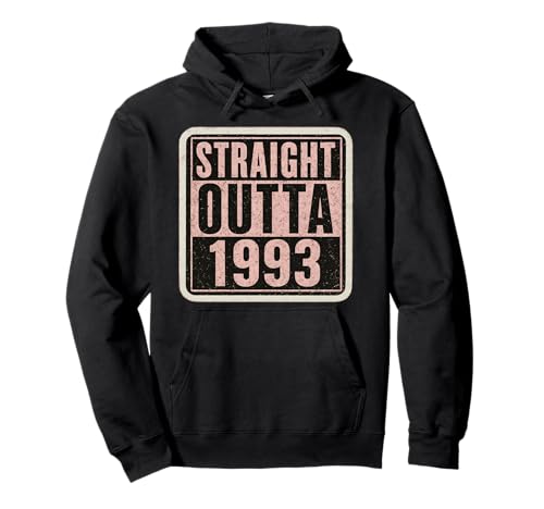 Straight Outta 1993 Geburtstag Damen Distressed Funny Pullover Hoodie von Straight Outta 1993 Birthday Womens Products