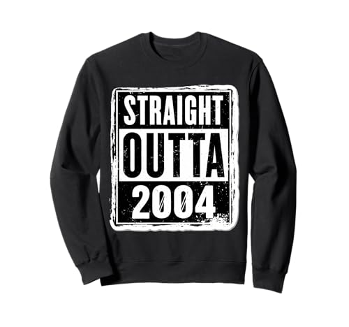 Straight Outta 2004 Geburtstag Damen Herren Distressed Funny Sweatshirt von Straight Outta 2004 Birthday Womens Mens Products