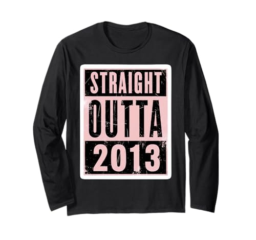 Straight Outta 2013 Geburtstag Damen Mädchen Distressed Funny Langarmshirt von Straight Outta 2013 Birthday Womens Girls Products