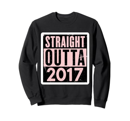 Straight Outta 2017 Geburtstag Damen Mädchen Distressed Funny Sweatshirt von Straight Outta 2017 Birthday Womens Girls Products