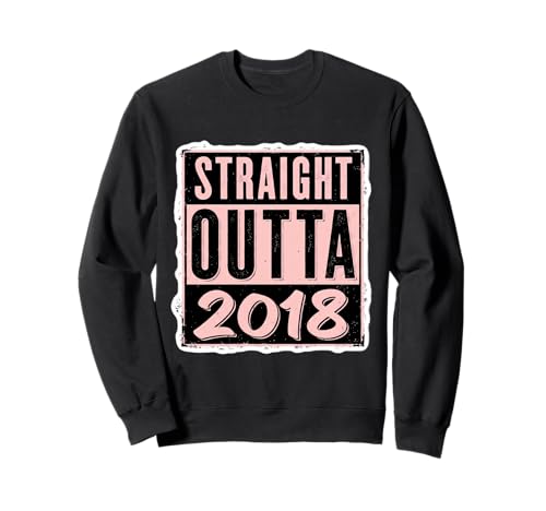 Straight Outta 2018 Geburtstag Damen Mädchen Distressed Funny Sweatshirt von Straight Outta 2018 Birthday Womens Girls Products