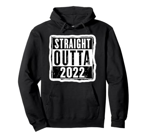 Straight Outta 2022 Geburtstag Damen Herren Distressed Funny Pullover Hoodie von Straight Outta 2022 Birthday Womens Mens Products