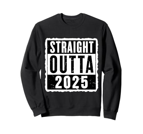 Straight Outta 2025 Geburtstag Damen Herren Distressed Funny Sweatshirt von Straight Outta 2025 Birthday Womens Mens Products