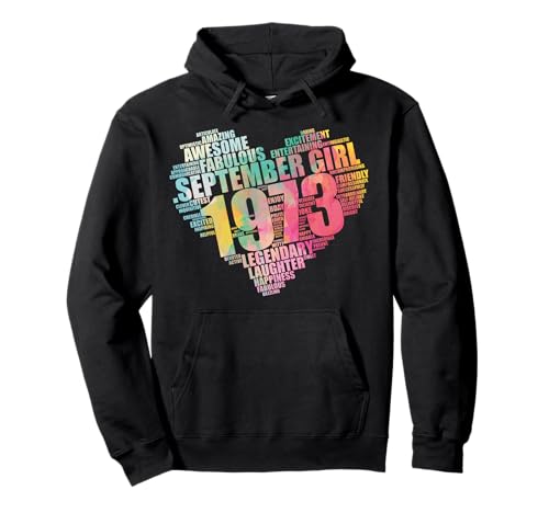 September Girl 1973 Awesome Fabulous 52 Heart 52. Geburtstag Pullover Hoodie von Straight Outta 40's Hello 50's Chick Virgo Love