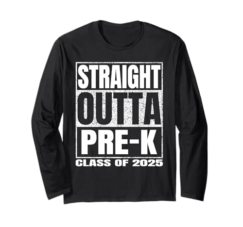Straight Outta Pre-k Graduate Class Of 2025 Kinder Pre k Langarmshirt von Straight Outta Graduation Class of 2025 School Tee