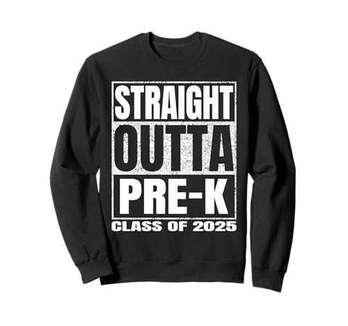 Straight Outta Pre-k Graduate Class Of 2025 Kinder Pre k Sweatshirt von Straight Outta Graduation Class of 2025 School Tee